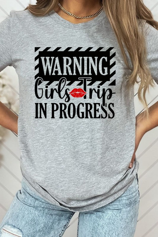 Tee shirt with "Warning, girls trip in progress"