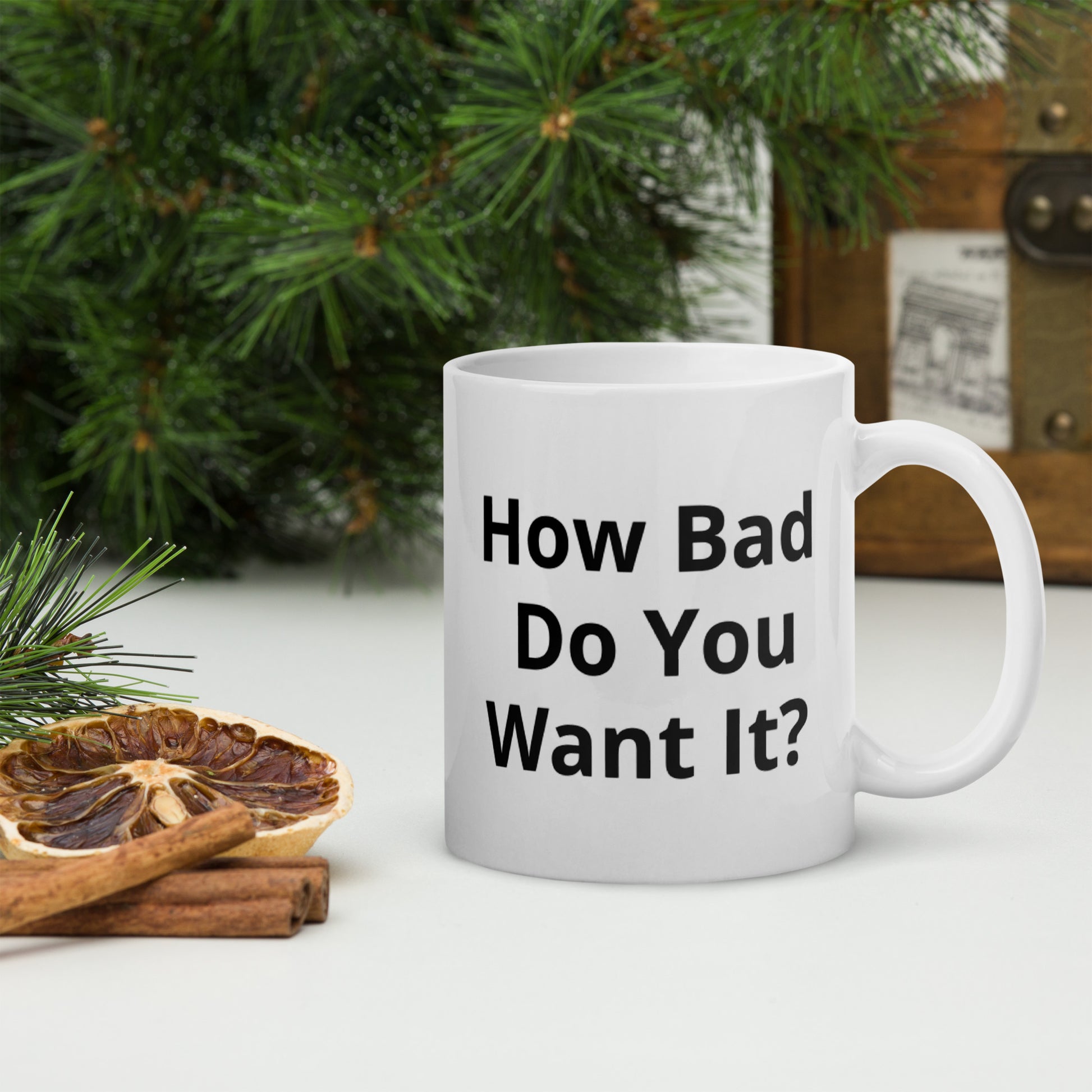 Confidence Coffee Mug - How bad do you want it